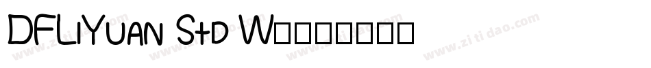 DFLiYuan Std W7字体转换